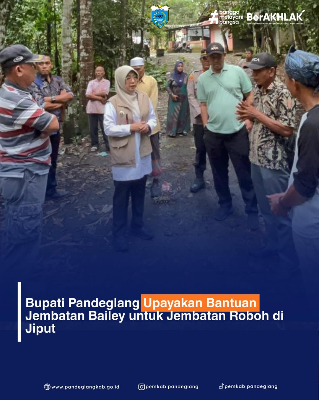Bupati Pandeglang Upayakan Bantuan Jembatan Bailey untuk Jembatan Roboh di Jiput